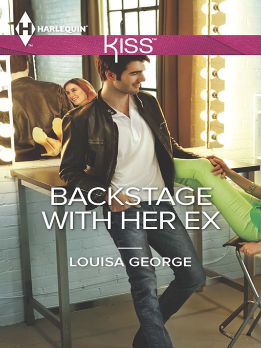 Title details for Backstage with Her Ex by Louisa George - Available